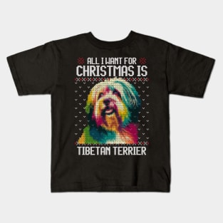 All I Want for Christmas is Tibetan Terrier - Christmas Gift for Dog Lover Kids T-Shirt